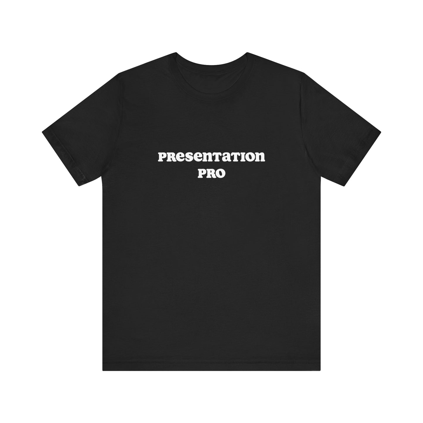 Presentation pro | Unisex Jersey Short Sleeve Tee