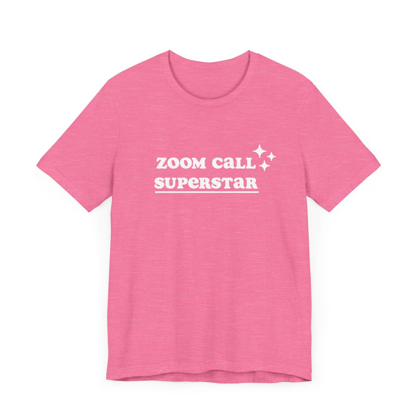 ZOOM CALL SUPERSTAR | Unisex Jersey Short Sleeve Tee