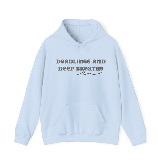 DEADLINES AND DEEP BREATHS | Unisex Heavy Blend™ Hooded Sweatshirt