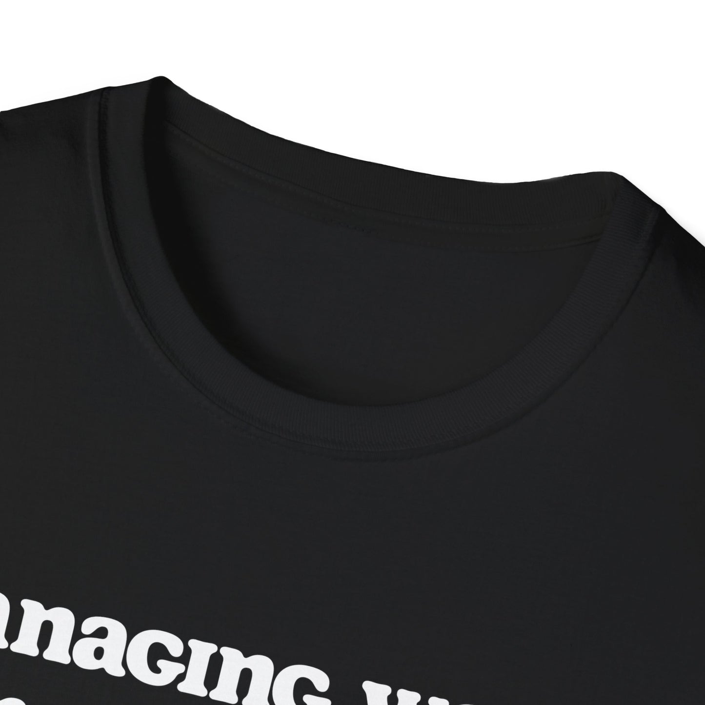 Managing work, managing stress | Unisex Softstyle T-Shirt