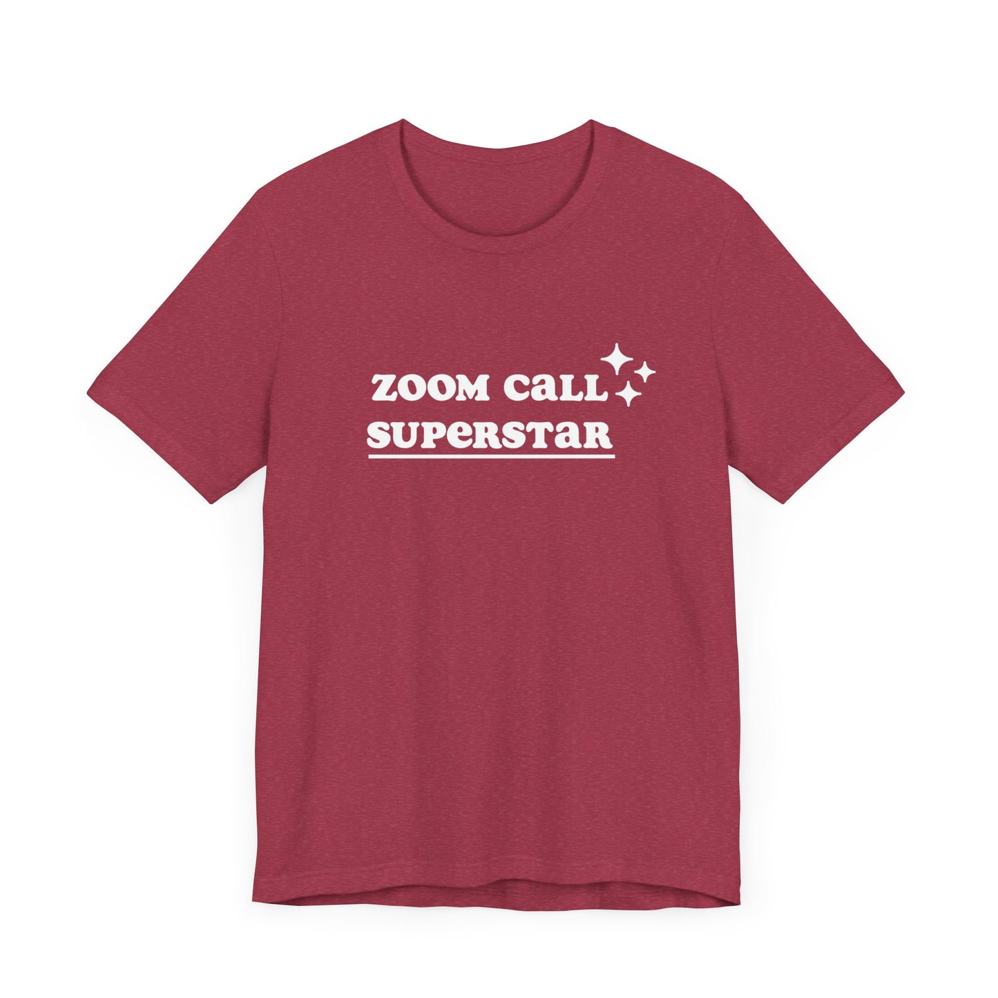 ZOOM CALL SUPERSTAR | Unisex Jersey Short Sleeve Tee